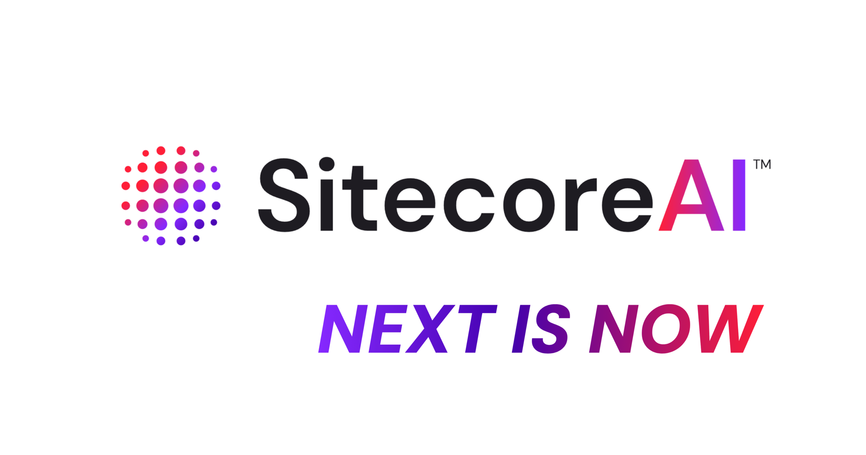 SitecoreAI: Next is now